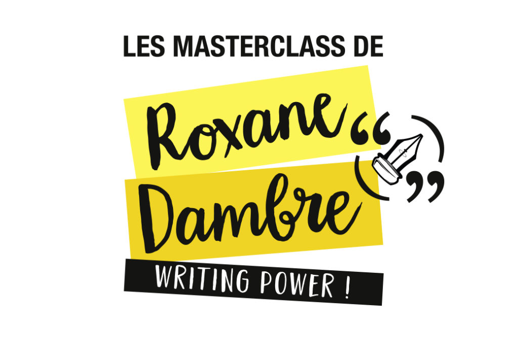 Les masterclass de Roxane Dambre