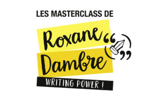 Les Masterclass de Roxane Dambre, concours de romans