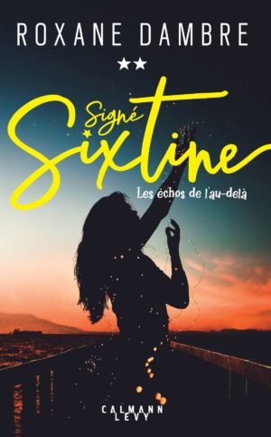 Couverture Signé Sixtine tome 2, Roxane Dambre, édition brochée